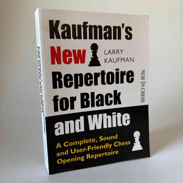 Larry Kaufman: Kaufman's New Repertoire for Black and White