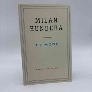 Milan Kundera: Et møde - essay
