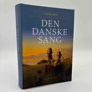 Georg Metz: Den danske sang