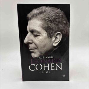 Ira B. Nadel: Leonard Cohen - et liv
