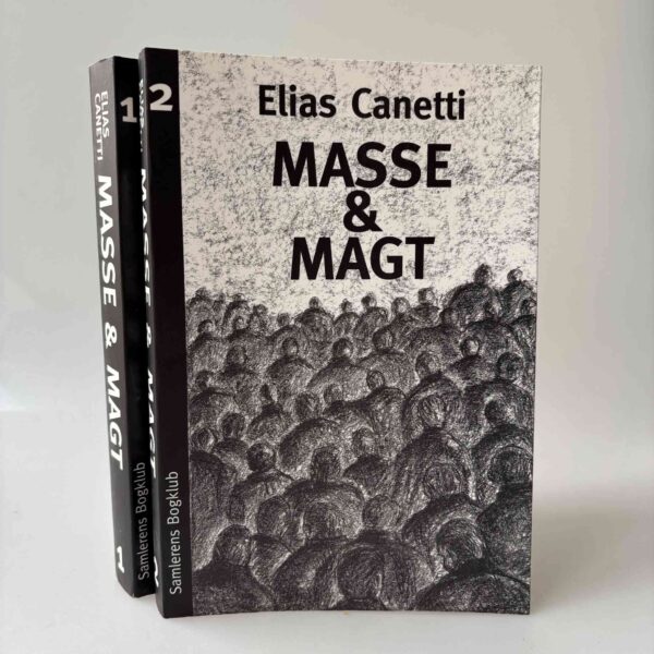 Elias Canetti: Magt og Masse - bind 1-2