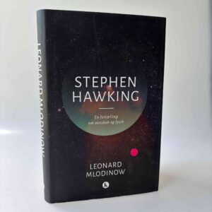 Leonard Mlodinow: Stephen Hawking - en fortælling om venskab og fysik