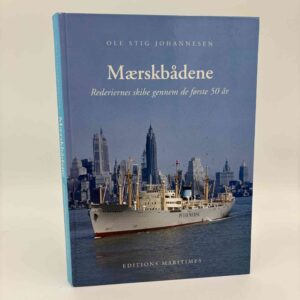 Ole Stig Johannesen: Mærskbådene - rederiets skibe gennem de første 50 år