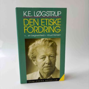 K. E. Løgstrup: Den etiske fordring