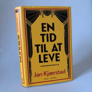 Jan Kjaerstad: En tid til at leve - roman