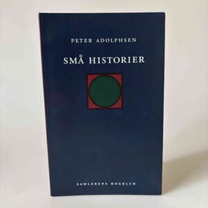 Peter Adolphsen: Små historier / Små historier 2