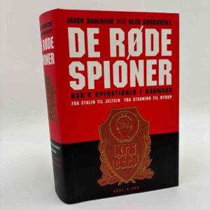 Jakob Andersen: De røde spioner - KGB's operationer i Danmark - fra Stalin til Jeltsin, fra Stauning til Nyrup
