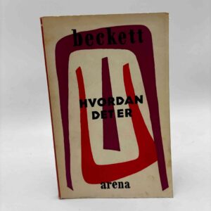 Samuel Beckett: Hvordan det er