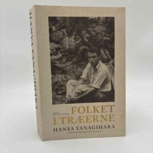 Hanya Yanagihara: Folket i træerne - roman