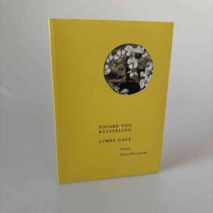 Eduard von Keyserling: Lumre dage - roman