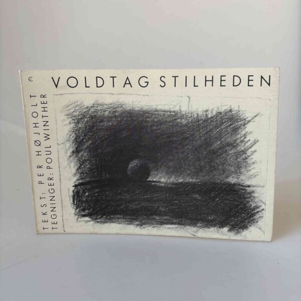 Per Højholt: Voldtag Stilheden