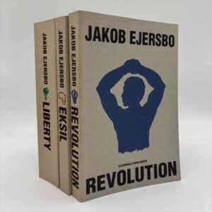 Jakob Ejersbo: Afrika-trilogien (Eksil - Revolution - Liberty)