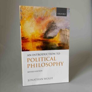 Jonathan Wolff: An Introduction to Political Philosophy