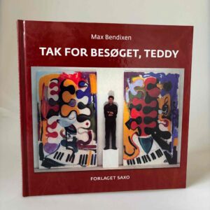 Max Bendixen og Teddy Sørensen: Tak for besøget, Teddy