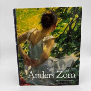 Hans Henrik Brummer: Anders Zorn - Til øjets fryd eller fædrelandets forherligelse