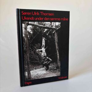 Søren Ulrik Thomsen: Ukendt under den samme måne