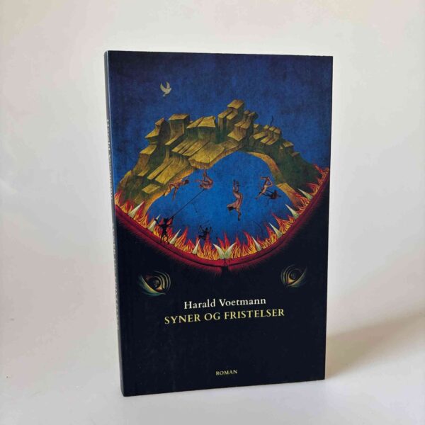 Harald Voetmann: Syner og fristelser - roman