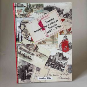 Steffen Riis: Danske brevkort og postkorts historie 1871-2006