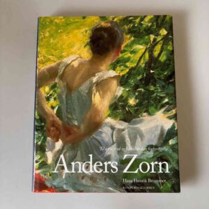 Hans Henrik Brummer: Anders Zorn - Til øjets fryd eller fædrelandets forherligelse
