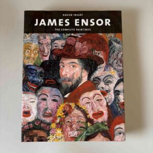 Xavier Tricot: James Ensor - The Complete Paintings