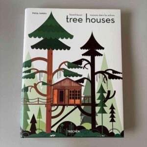 Philip Jodidio: Tree Houses