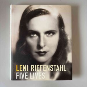 Leni Riefenstahl: Five lives