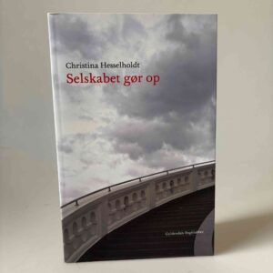 Christina Hesselholdt: Selskabet gør op - en fortællekreds