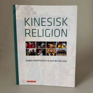 Esben Andreasen og Klaus Bo Nielsen: Kinesisk religion - med dedikation