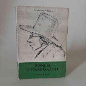 Peter P. Rohde: Søren Kierkegaard - med dedikation