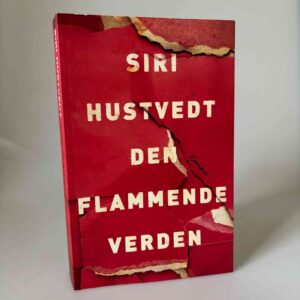 Siri Hustvedt: Den flammende verden - roman