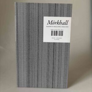 Rasmus Halling Nielsen: Mörkhall - digte