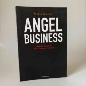 Thomas Marschall: Angel business - sådan får du succes med at investere i startups