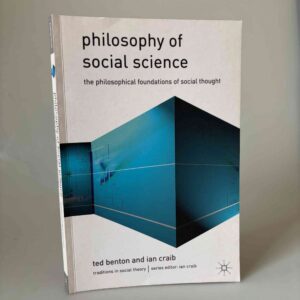 Ted Benton og Ian Craib: Philosophy of Social Science - The Philosophical Foundations of Social Thought