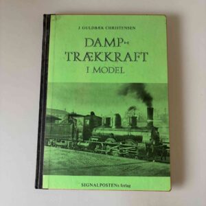 J. Guldbæk Christensen: Damptrækkraft i model