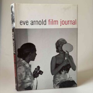 Eve Arnold: Film Journal