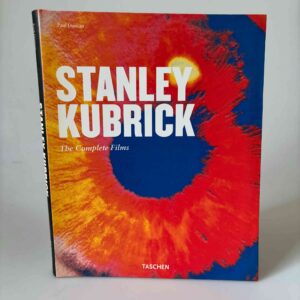 Paul Duncan: Stanley Kubrick - the complete films