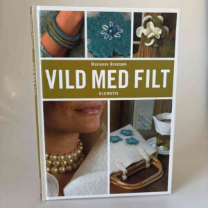 Marianne Brostrøm: Vild med filt