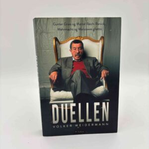 Volker Weidermann: Duellen - Günter Grass og Marcel Reich-Ranicki, Wehrmacht og Warszawas ghetto