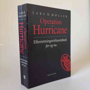 Lars R. Møller: Operation Hurricane - efterretningsvirksomhed før og nu