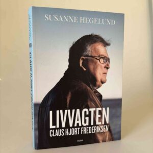 Susanne Hegelund: Livvagten - Claus Hjort Frederiksen