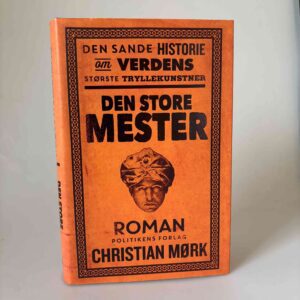 Christian Mørk: Den store mester - roman