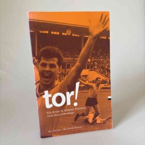 Hesse-Lichtenberger: Tor! - The Story of German Football