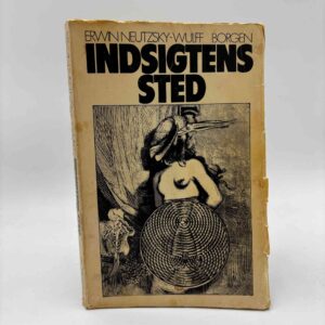 Erwin Neutzsky-Wulff: Indsigtens Sted