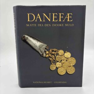 Michael Andersen (red.): Danefæ - skatte fra den danske muld