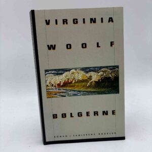 Virginia Woolf: Bølgerne - roman