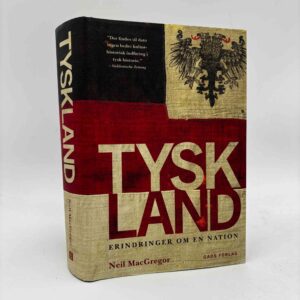 Neil MacGregor: Tyskland - erindringer om en nation