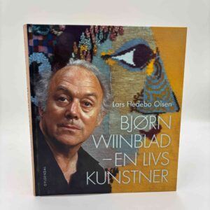 Lars Hedebo Olsen: Bjørn Wiinblad - en livs kunstner