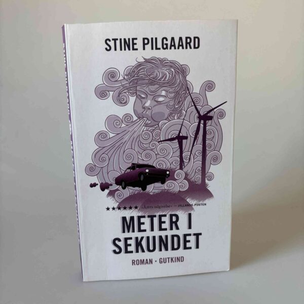 Stine Pilgaard: Meter i sekundet - roman