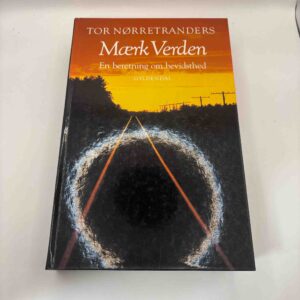 Tor Nørretranders: Mærk verden