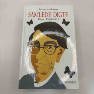 Benny Andersen: Samlede digte - 1960-2001